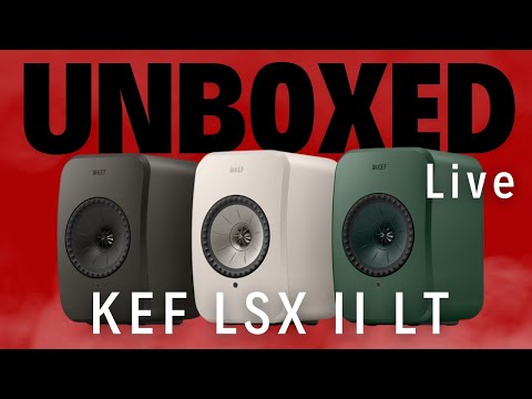 UNBOXED Live! - KEF LSX II LT Powered Speakers