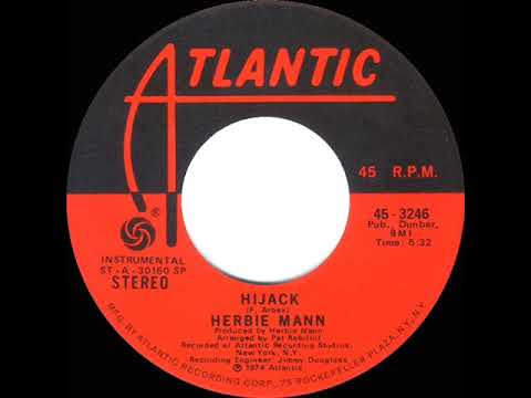 1975 HITS ARCHIVE: Hijack - Herbie Mann (stereo 45)