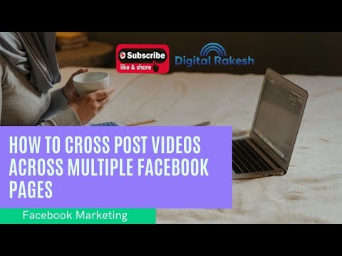 How to Crosspost Content Across Multiple Facebook Pages