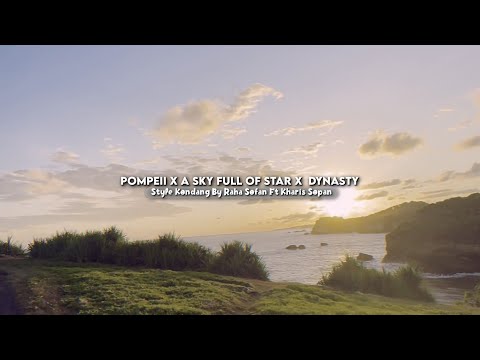 Sound Healing - DJ Pompeii X A Sky Full Of Star X Dynasty Style Kondang Viral Tiktok by Raha Sofan