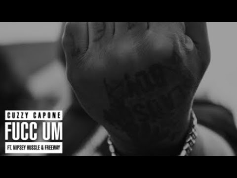 one of Nips last song fucc em by Cuzzy Capone ft Nipsey Hussle & Freeway (with lyrics) banger