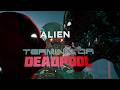 Alien Vs Terminator Vs Deadpool Whoever Loses We Win