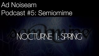 Ad Noiseam podcast #5 - Semiomime's 