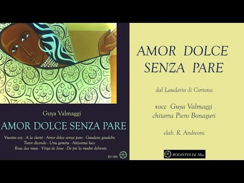 Guya Valmaggi Ft. Piero Bonaguri - AMOR DOLCE SENZA PARE