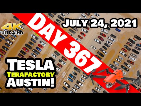 Tesla Gigafactory Austin 4K  Day 367 - 7/24/21 - Tesla Terafactory TX - BUSY SATURDAY AT GIGA TEXAS!