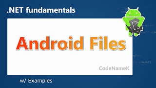 Download the video "Access Android File System by Xamarin | CodeNameK - 13"