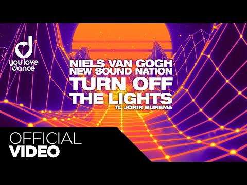 NIELS VAN GOGH, New Sound Nation ft. Jorik Burema -  Turn off the lights