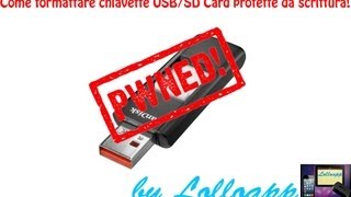 Come formattare una chiavetta USB/SD Card protetta da scrittura