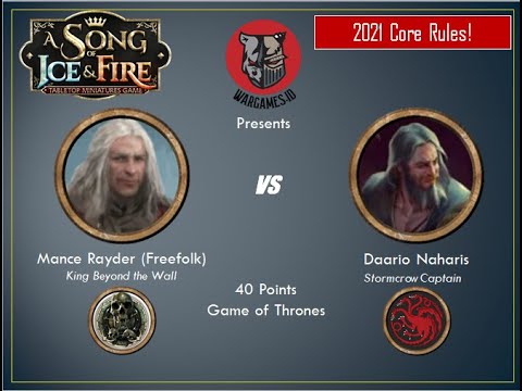 ASOIAF Batrep #24 2021 version! Mance vs Daario (Targaryen) in Game of Thrones