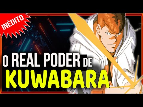 O REAL PODER de KUWABARA | YU YU HAKUSHO