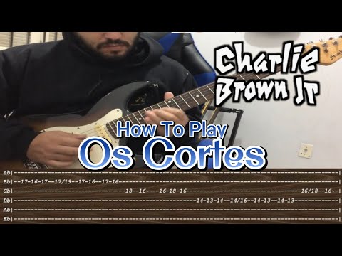 Os Cortes - Charlie Brown Jr.