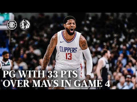 Paul George Drops 33 PTS vs. Mavericks in Game 4 | LA Clippers