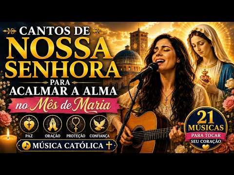 Cantos de Nossa Senhora para Acalmar a Alma no Mês de Maria 🙏 Música Católica para Dormir em Paz
