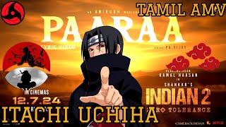 Download lagu ITACHI UCHIHA [INDIAN - 2] PAARAA PAARAA SONG EDIT/ [TAMIL AMV] mp3
