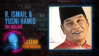 Download lagu R. Ismail & Yusni Hamid - Oh Bulan ( Karaoke Video) mp3 Download lagu R. Ismail & Yusni Hamid - Oh Bulan ( Karaoke Video) mp3