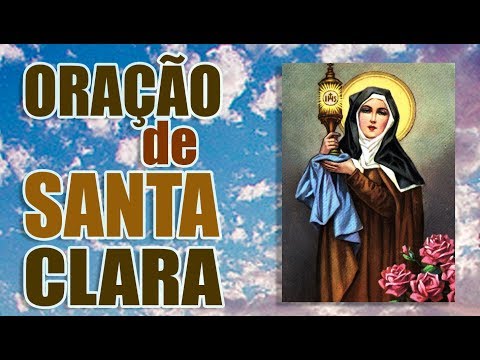 download lagu mp3 mp4 Santa Clara Oração, download lagu Santa Clara Oração gratis, unduh video klip Santa Clara Oração