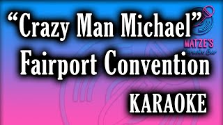 KARAOKE - Crazy Man Michael - Fairport Convention