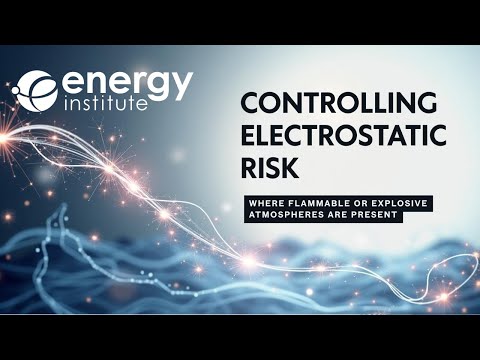 Controlling electrostatic risk in the energy industry