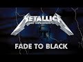 Metallica - Fade To Black - Official Remaster (Lyrics)