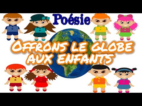 French poem 🌍👫Offrons le globe aux enfants (Le globe) de Nazim Hikmet🌍👫