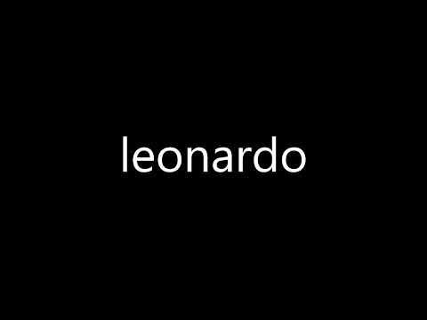 How to pronounce leonardo