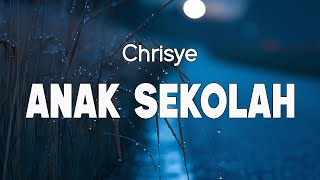 Download lagu Anak Sekolah - Chrisye ( LIRIK ) mp3