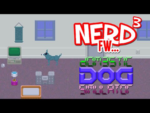 Nerd³ FW - Domestic Dog Simulator