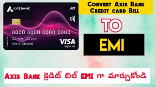 How To Convert Axis Bank Credit card Bill Into EMI | Convert Credit Card Bill into EMI