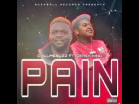 CallMeBuzz - Pain Ft Derek King (Official Audio)