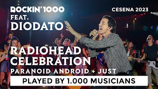 Paranoid Android and Just - Radiohead played by 1,000+1 musicians | Rockin'1000 feat. Diodato