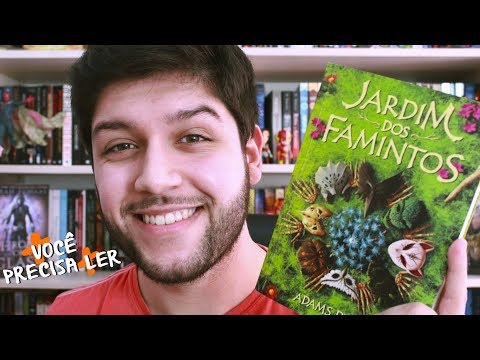 VOCÊ PRECISA LER | Jardim dos Famintos