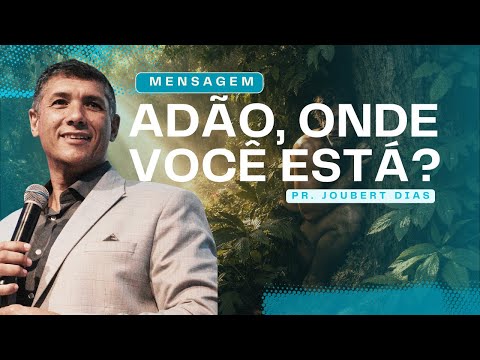 Adão, Onde Você Está?