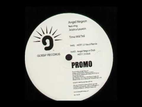 Angel Negron Feat Jessica Lauren - Time Will Tell (Vocal Remix)
