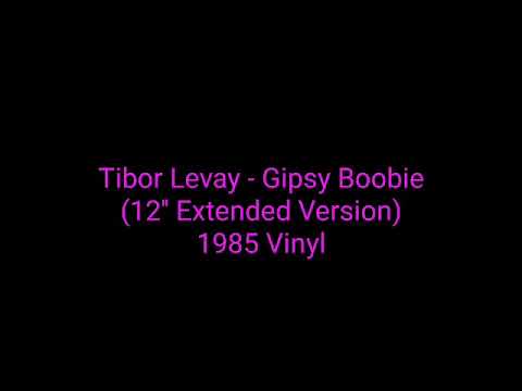 Tibor Levay - Gipsy Boobie (12'' Extended Version) 1985 Vinyl_italo disco