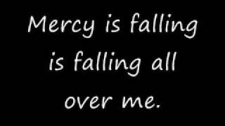 Mercy is Falling