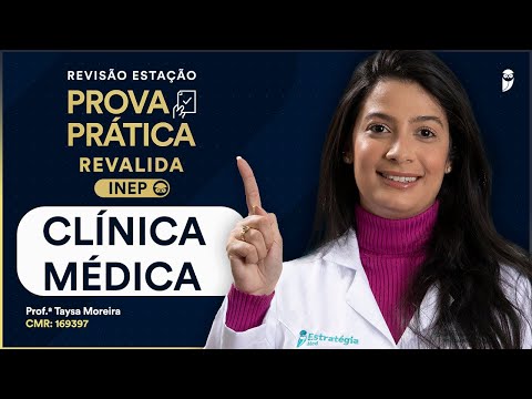 Revisão de Clínica Médica para Prova Prática Revalida INEP