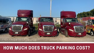 Trucking | How Much Is Truck Parking | Where To Park Your Trucks | How I Lost $2,200