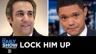 Michael Cohen’s Sentence, Michael Flynn’s Defense & Stormy Daniels’s Legal Woes | The Daily Show