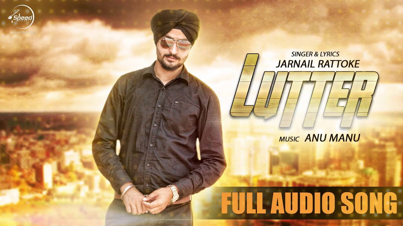 Lutter (Title) Lyrics  | Lutter | Jarnail Rattoke | Jarnail Rattoke | Anu Manu