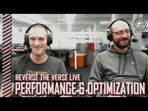Star Citizen: Reverse the Verse LIVE - Performance and Optimization