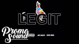 Jayy Queezy ft. Gucci Mane - Legit
