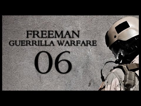 Freeman Guerrilla Warfare Gameplay Part 6 (Mount and Blade + First Person Shooter)