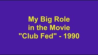Vegas Vic - My Big Role in the Movie Club Fed - 1990