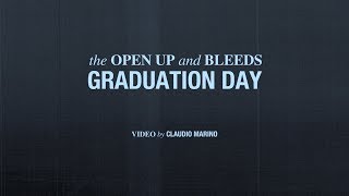 The Open Up and Bleeds - Graduation Day