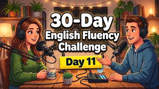 Day 11: Speak English in 30 Days! 99 Sentences Shadowing Practice | English Podcast
