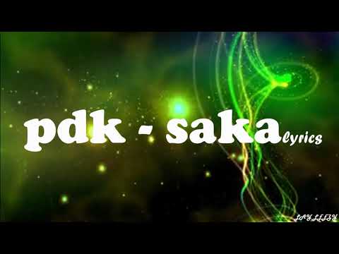 SAKA (LYRICS) - PDK ft King Elegant & Athawise & Top Cheri