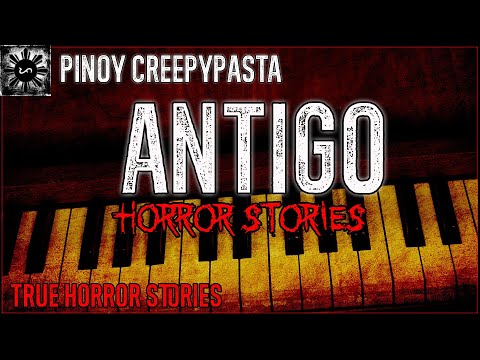 Antigo Horror | Tagalog Stories | Pinoy Creepypasta