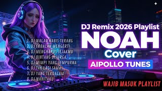 Download lagu DJ NEW 2026 Playlist NOAH Cover by AIPOLLO TUNES mp3 Download lagu DJ NEW 2026 Playlist NOAH Cover by AIPOLLO TUNES mp3