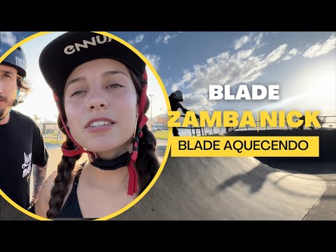BLADE de aquecimento | Zamba X Nick