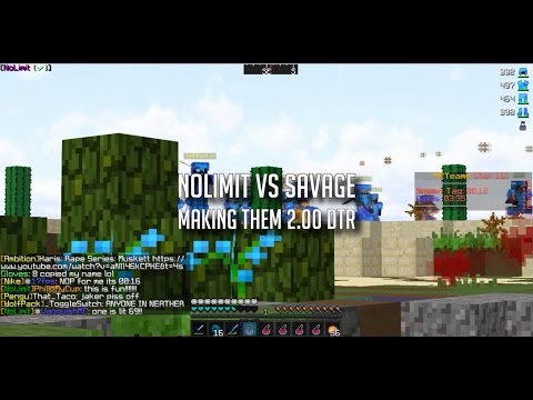 NoLimit vs. Savage (Making them 2.00 DTR)